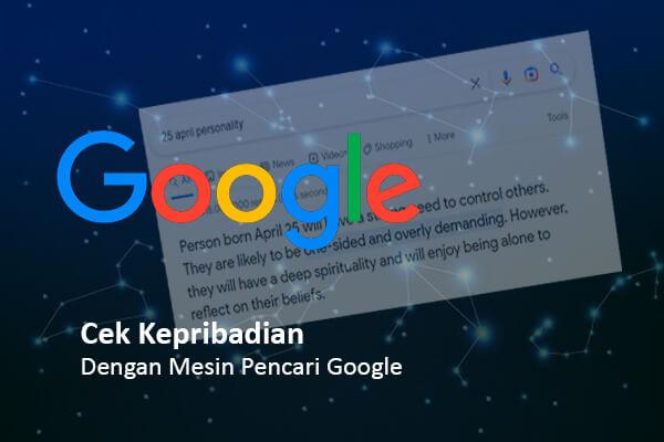 Cek Kepribadian dengan Mesin Pencari Google