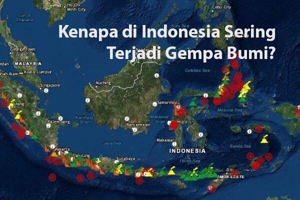 Kenapa di Indonesia Sering Terjadi Gempa Bumi?