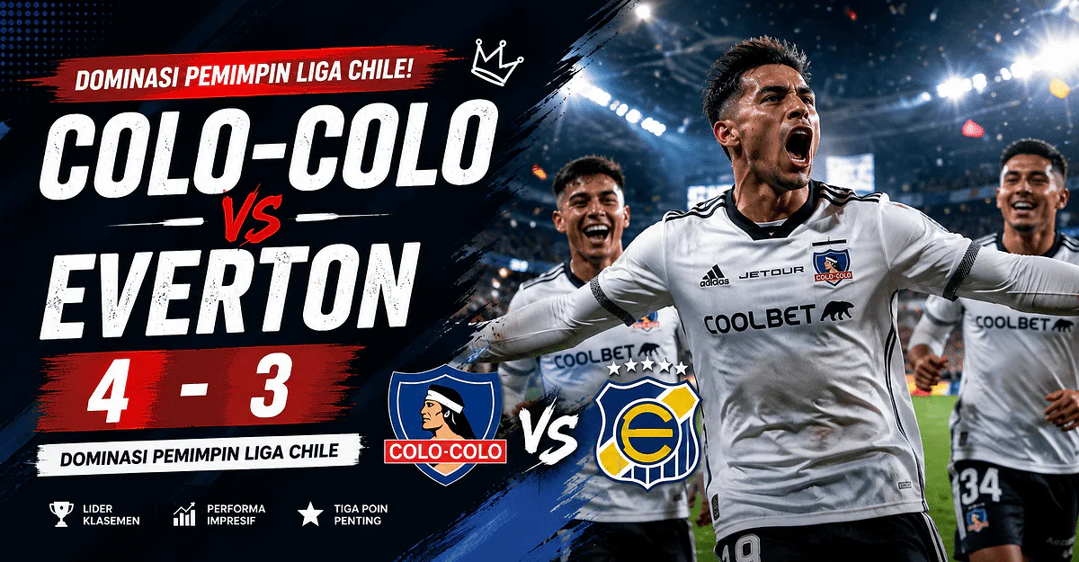 Colo Colo Amankan Kemenangan Dramatis Atas Everton de Viña del Mar dalam Laga Primera División